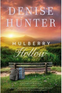Mulberry Hollow - A Riverbend Romance