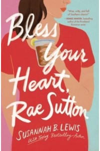 Bless Your Heart, Rae Sutton