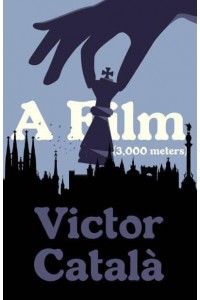 A Film (3,000 Meters) - Catalan Literature Series