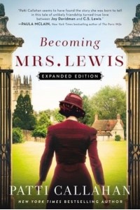Becoming Mrs. Lewis A Novel : The Improbable Love Story of Joy Davidman and C.S. Lewis