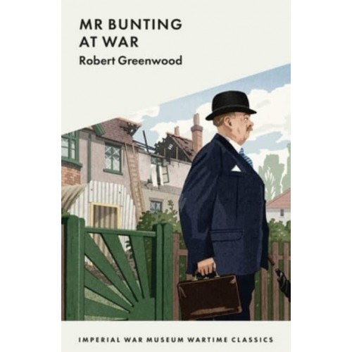 Mr Bunting Goes to War