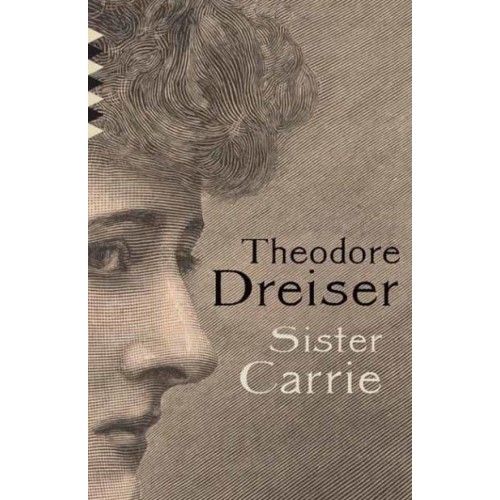 Sister Carrie - Vintage Classics