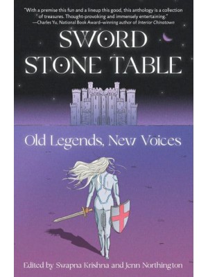 Sword Stone Table Old Legends, New Voices