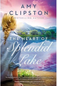 The Heart of Splendid Lake