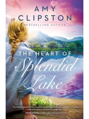 The Heart of Splendid Lake