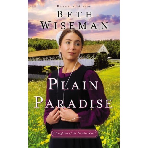 Plain Paradise - A Daughters of the Promise Novel