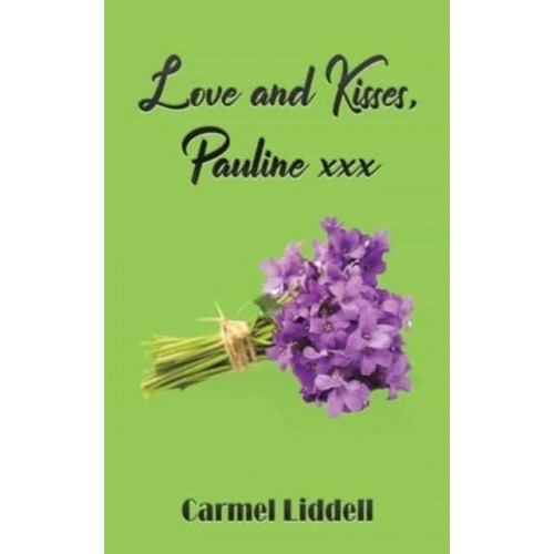 Love and Kisses, Pauline Xxx