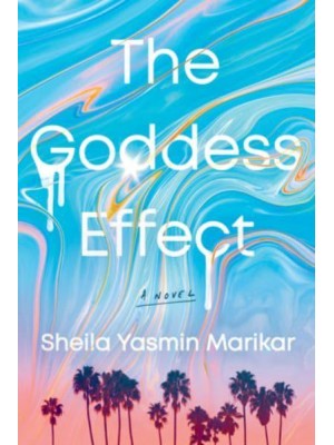 The Goddess Effect A Novel