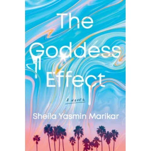 The Goddess Effect A Novel