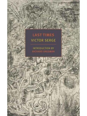 Last Times A Novel - New York Review Books Classics