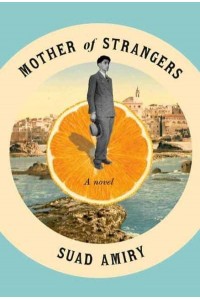 Mother of Strangers A Novel