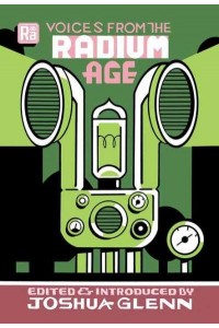 Voices from the Radium Age - Radium Age