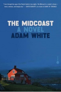 The Midcoast A Novel
