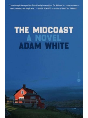 The Midcoast A Novel
