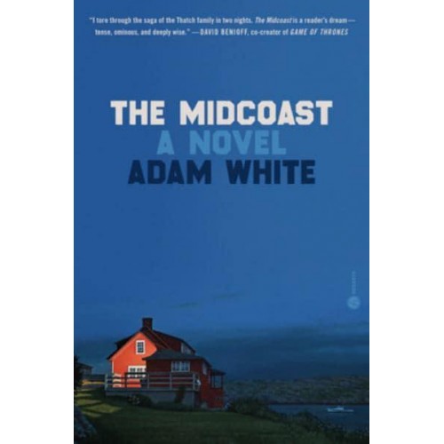 The Midcoast A Novel