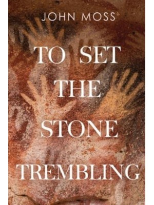 To Set the Stone Trembling