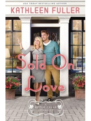 Sold on Love - A Maple Falls Romance