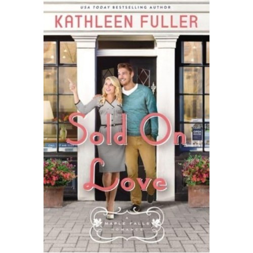 Sold on Love - A Maple Falls Romance