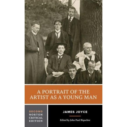 A Portrait of the Artist as a Young Man - A Norton Critical Edition