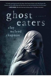 Ghost Eaters A Novel