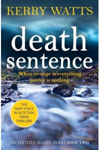 Death Sentence - Detective Hazel Todd