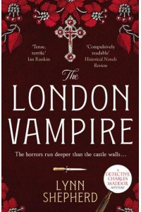 The London Vampire - Detective Charles Maddox
