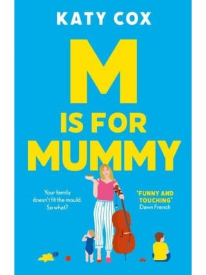 M Is for Mummy