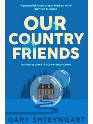 Our Country Friends A Novel