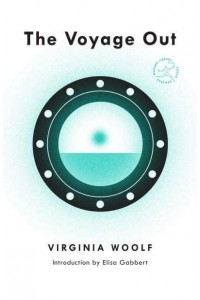 The Voyage Out A Novel - Modern Library Torch Bearers