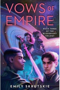 Vows of Empire - The Bloodright Trilogy
