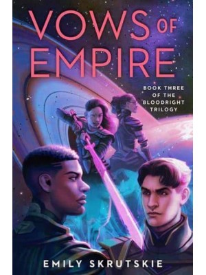 Vows of Empire - The Bloodright Trilogy
