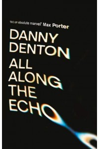 All Along the Echo