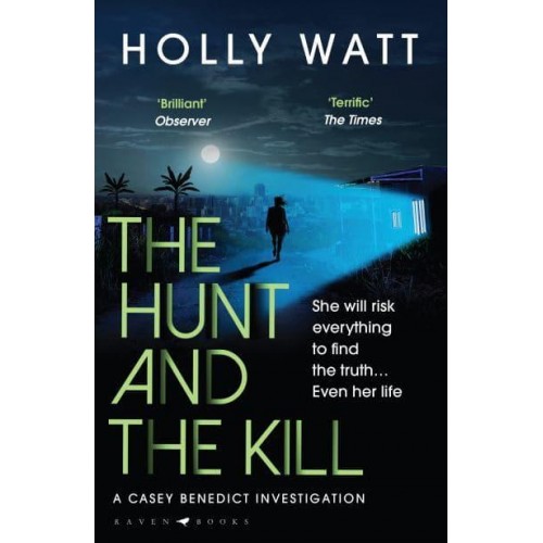 The Hunt and the Kill - A Casey Benedict Investigation