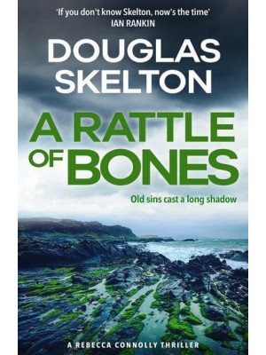 A Rattle of Bones - A Rebecca Connolly Thriller