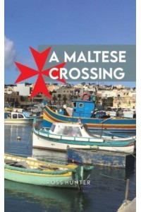 A Maltese Crossing