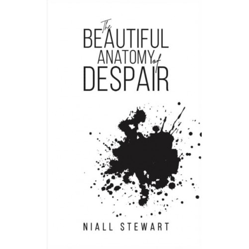 The Beautiful Anatomy of Despair