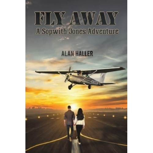 Fly Away - A Sopwith Jones Adventure
