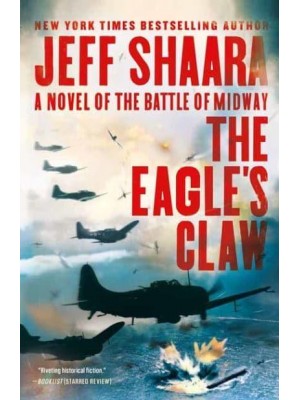 The Eagle's Claw A Novel of the Battle of Midway