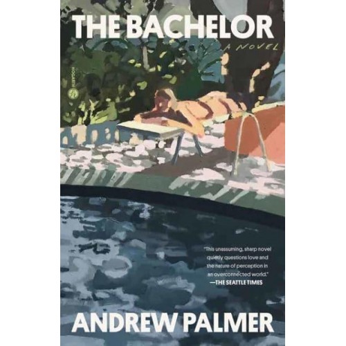 The Bachelor A Novel