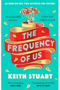 The Frequency of Us