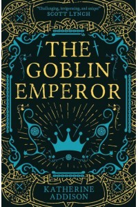 The Goblin Emperor