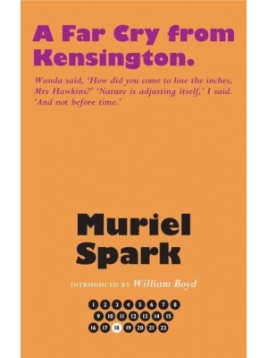 A Far Cry from Kensington - The Collected Muriel Spark Novels