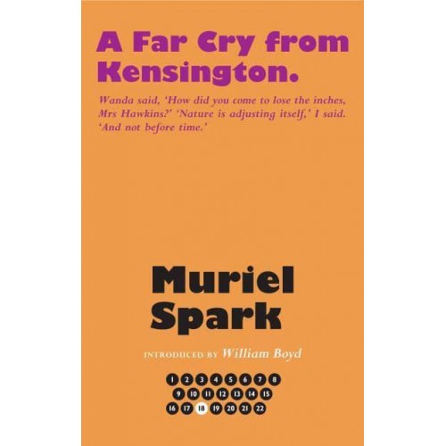 A Far Cry from Kensington - The Collected Muriel Spark Novels