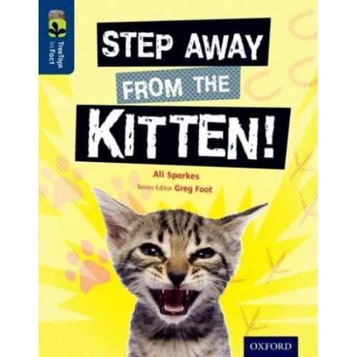 Oxford Reading Tree TreeTops inFact: Level 14: Step Away from the Kitten!