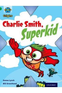 Charlie Smith, Superkid - Flight
