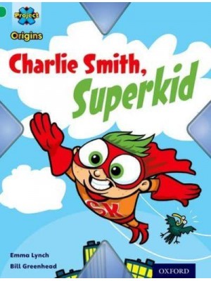 Charlie Smith, Superkid - Flight