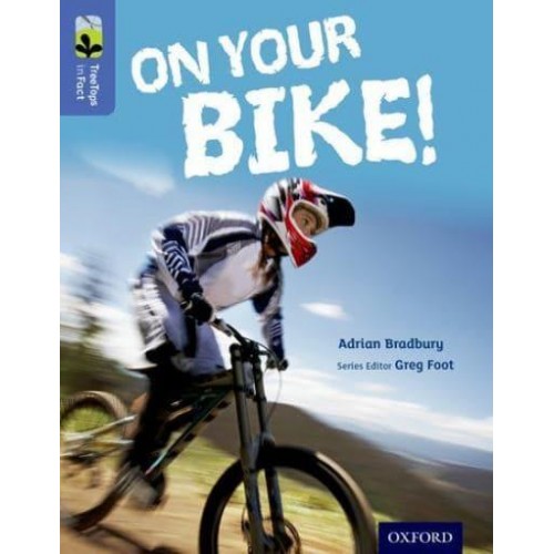 On Your Bike! - Oxford Reading Tree. inFact