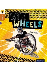 Wild Wheels - Oxford Reading Tree. inFact