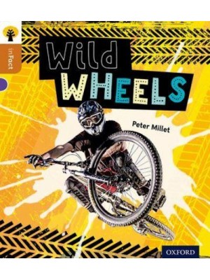 Wild Wheels - Oxford Reading Tree. inFact
