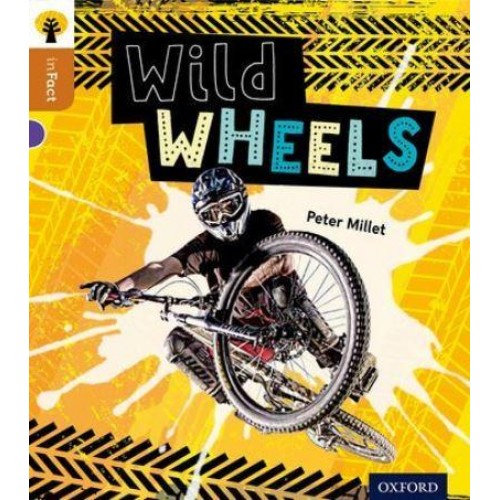 Wild Wheels - Oxford Reading Tree. inFact